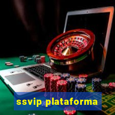 ssvip plataforma