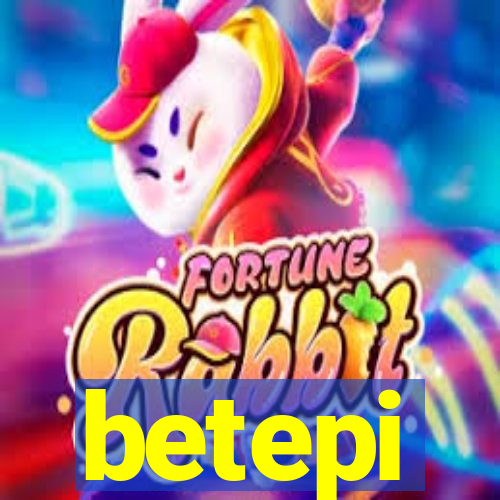 betepi