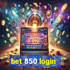 bet 850 login