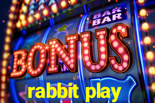 rabbit play