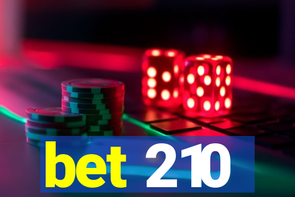 bet 210