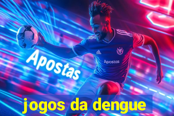 jogos da dengue