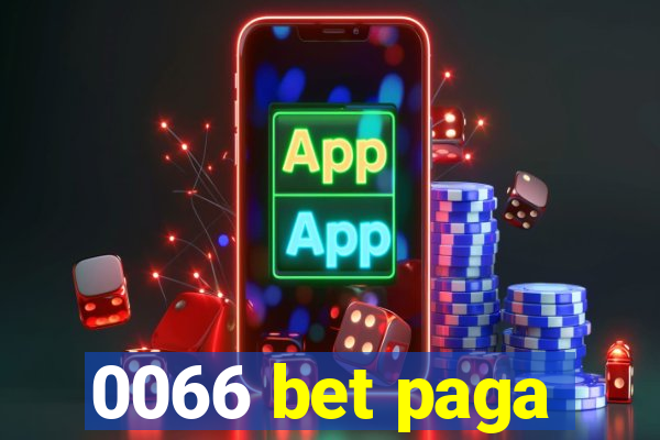 0066 bet paga