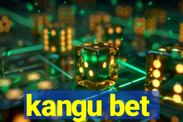 kangu bet