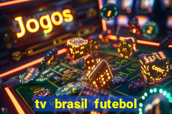 tv brasil futebol da hora