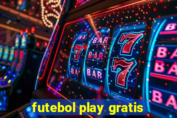 futebol play gratis