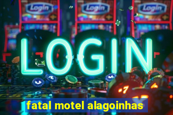 fatal motel alagoinhas