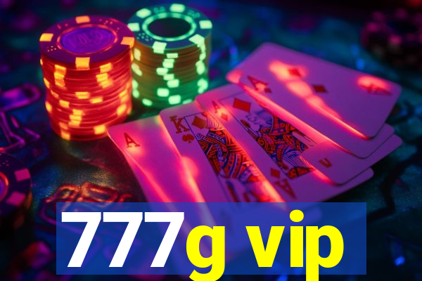 777g vip