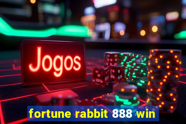 fortune rabbit 888 win