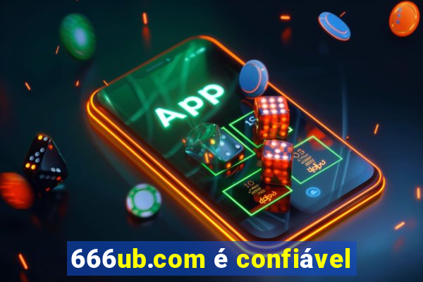 666ub.com é confiável