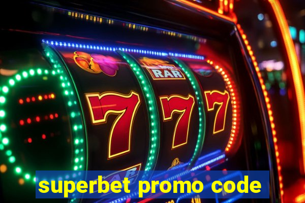 superbet promo code