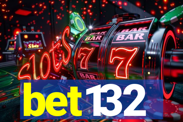 bet132