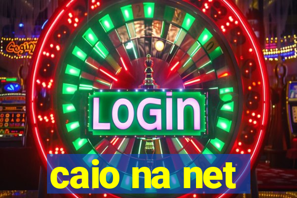 caio na net