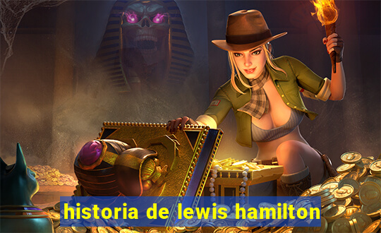 historia de lewis hamilton