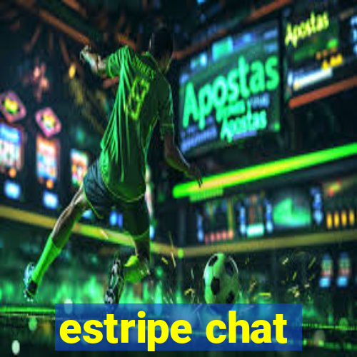 estripe chat