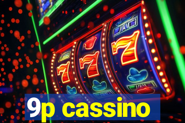 9p cassino