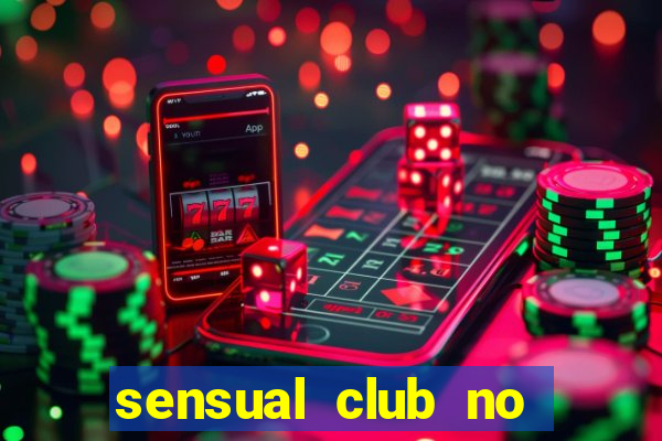 sensual club no esporte interativo