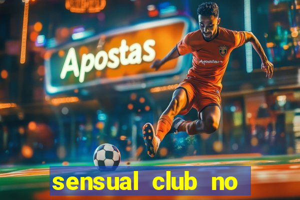 sensual club no esporte interativo