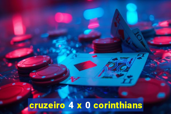 cruzeiro 4 x 0 corinthians