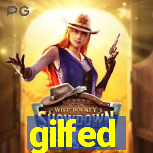 gilfed