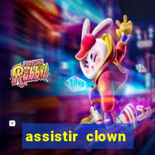 assistir clown (2014 dublado mega filmes)