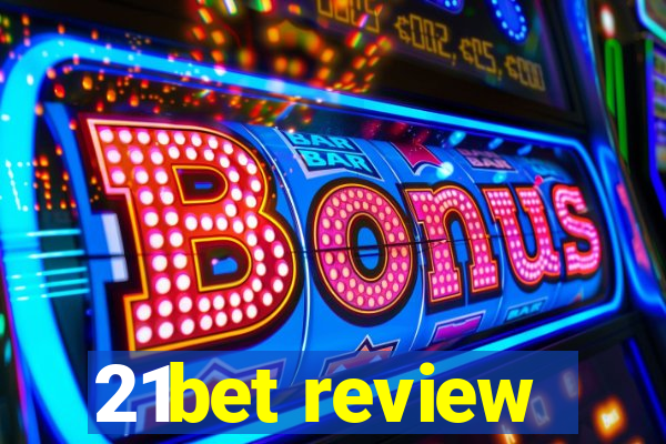 21bet review