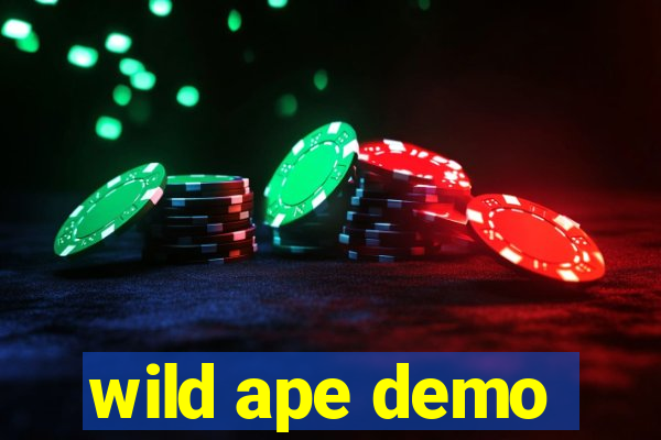 wild ape demo