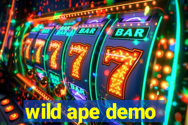 wild ape demo