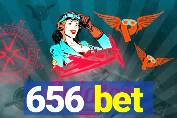 656 bet