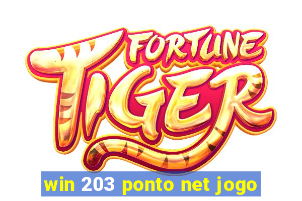 win 203 ponto net jogo