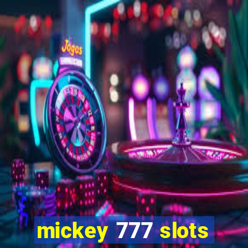 mickey 777 slots