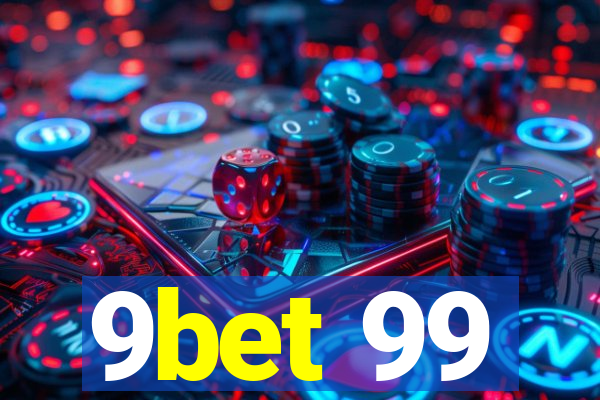 9bet 99