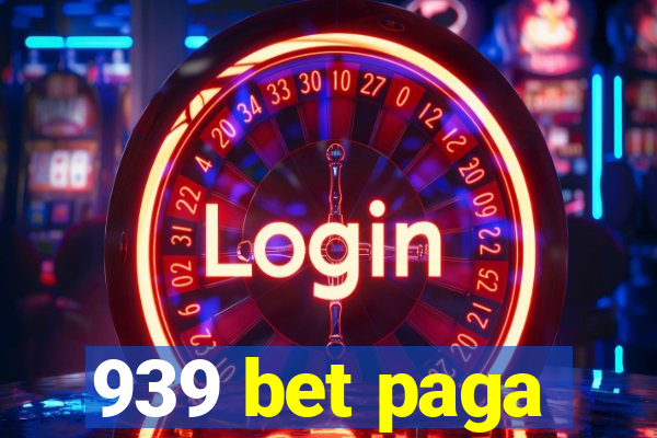 939 bet paga