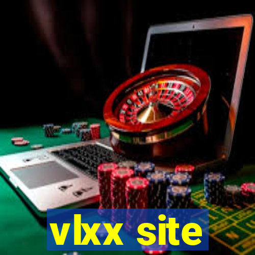 vlxx site