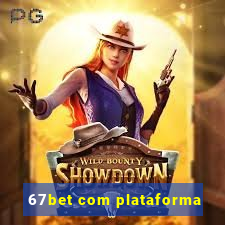 67bet com plataforma