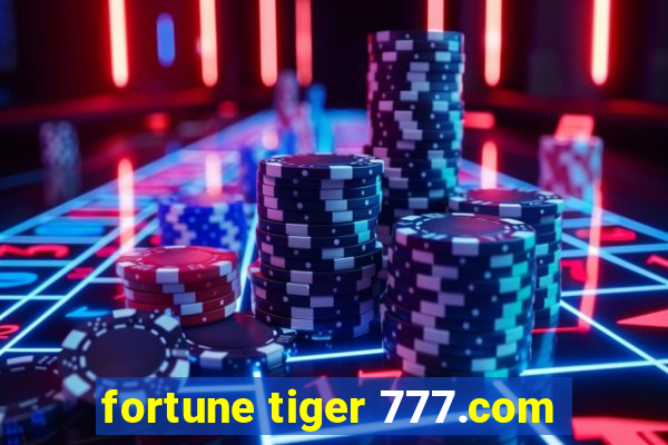 fortune tiger 777.com