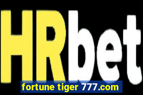 fortune tiger 777.com