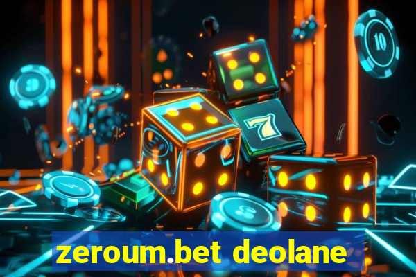 zeroum.bet deolane