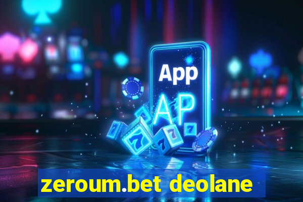 zeroum.bet deolane