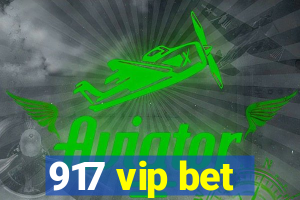 917 vip bet