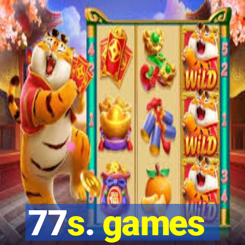 77s. games