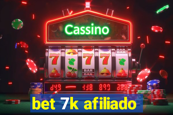 bet 7k afiliado