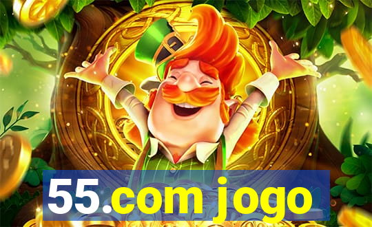 55.com jogo