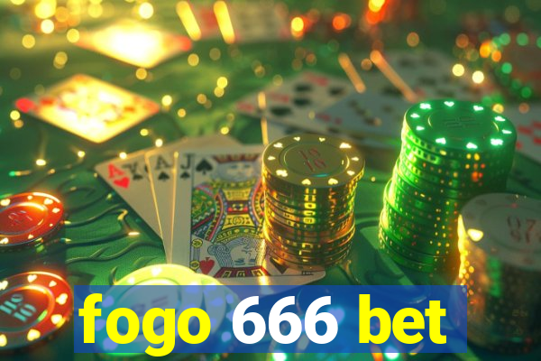 fogo 666 bet