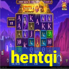 hentqi