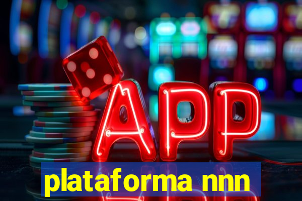 plataforma nnn