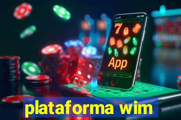 plataforma wim