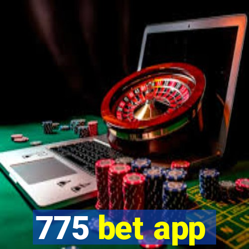 775 bet app