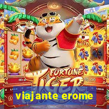 viajante erome