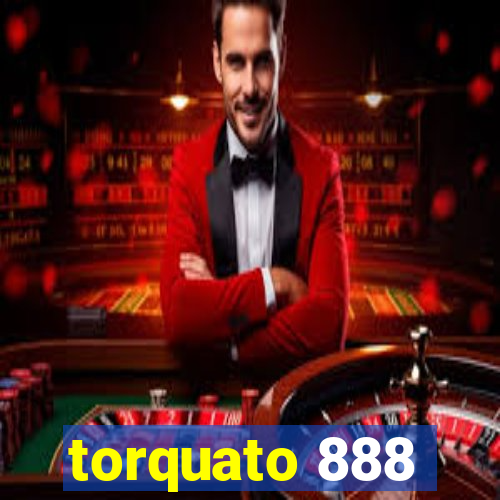 torquato 888